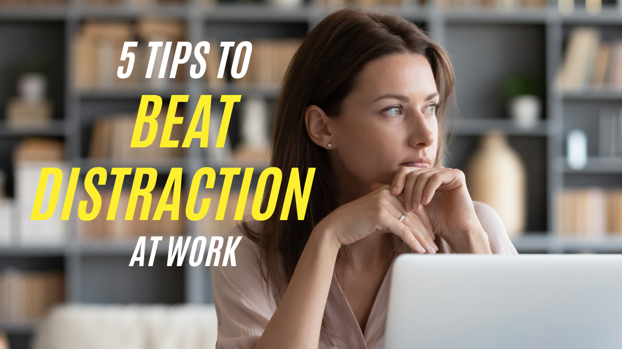 5 Tips for Beating Distractions at Work - Dr. Jason Jones